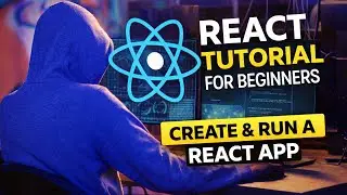 React Tutorial For Beginners - How To Create A React App And Run
