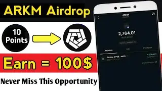 Arkham 2nd Airdrop | New Crypto Airdrop Today | Earn Free Arkham Coin