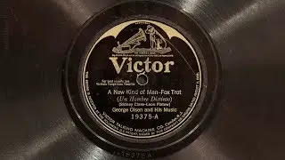 A New Kind of Man &bull; George Olsen and His Music (EMG Mark IX Gramophone)
