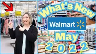 NEW AT WALMART 2022 || WALMART SHOP WITH ME & HAUL || MAY 2022 || SUMMER ITEMS