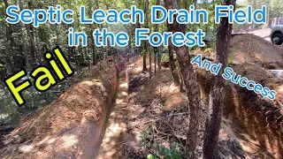 Septic Drain Field Fail and Success in the Forest!!  Making progress Days 3 and 4