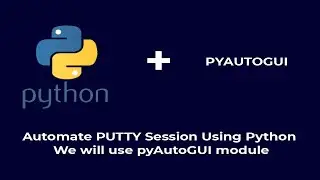 Putty Automation with Python Using pyAutoGUI module