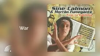Sine Calmon & Morr&atilde;o Fumegante - War - Fogo na Babil&ocirc;nia