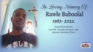 Rawle Baboolal  Funeral Livestream.