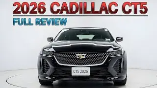 2026 Cadillac CT5 &ndash; Full Review! New Facelift, Interior, Features & Price Details