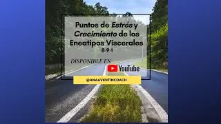 Puntos de estr&eacute;s y crecimiento de los Eneatipos Viscerales