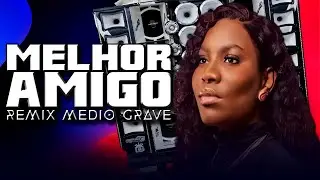 MELHOR AMIGO ( JESUS TA LA ) REMIX MEDIO GRAVE