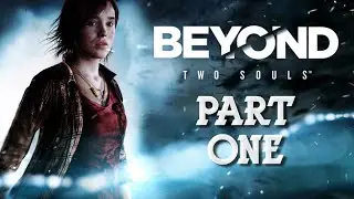 THIS GAME IS CRAZY - BEYOND TWO SOULS Funny Moments