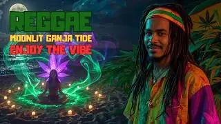 🌿 Moonlit Ganja Tide - Ganja Reggae 2025 🌴 | Spiritual Reggae Anthem!