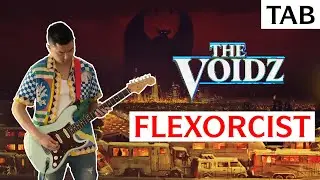 THE VOIDZ - Flexorcist (GUITAR ONLY) | Guitar Tab | Cover