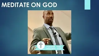 Meditate on God