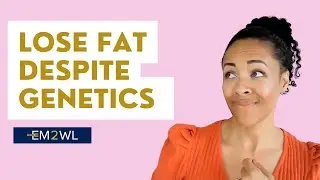 How To Lose Weight When Genetics Are Against You