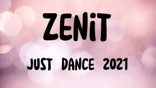 ZENIT Just Dance 2021 .. with my girls