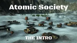 Atomic Society (Early Access / Pre Alpha Gameplay) - The Intro - Tutorial Next Up!