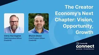 The Creator Economy&rsquo;s Next Chapter: Vision, Opportunity, Growth | CreatorIQ Connect