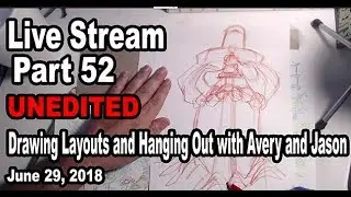 Live Stream Part 52... Unedited! Hanging with Jason and Avery!