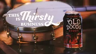Thirsty Business Old Doods
