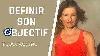 comment se fixer des objectifs atteignables | POURQUOI C'EST IMPORTANT DE BIEN LES D&Eacute;FINIR.