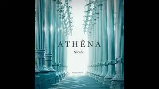 Nicole - ATH&Ecirc;NA - Ath&ecirc;na (Original Mix)