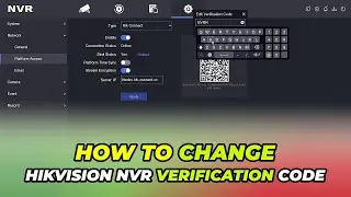 How To Change Hikvision NVR Verification Code