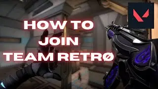 How to join Team Retro (VALORANT) | Recruitment Challenge