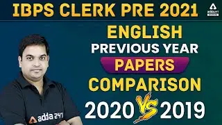 IBPS Clerk English Previous Year Question Papers | Comparison 2020 vs 2019