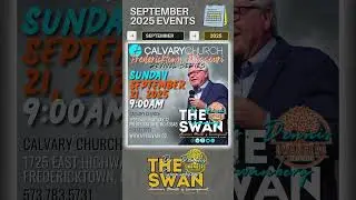 September 2025 Events #dennisswanberg #theswan #encourageoneanother #funfaith #gritdontquit