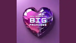 Big Promises