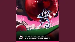 Chasing Yesterday