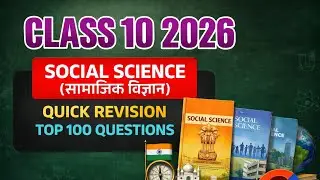 CLASS 10 2026 / SOCIAL SCIENCE / QUICK REVISION 