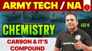 Carbon & It's Compound | Chemistry for Navy MR/ SSR/ Medical & Army GD | Sanjai Mishra Sir🚀
