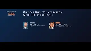 One-on-One Conversation with Sec. Mark Esper