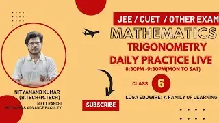 class 11|| trigonometry part 6||by nityanand kumar (b,tech+m.tech) @logaeduwire
