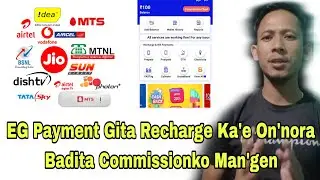 EG Payment Gita Recharge Ka'e On'nora Badita Commissionko Man'gen/Recharge Ka'e On'gipana Nama App
