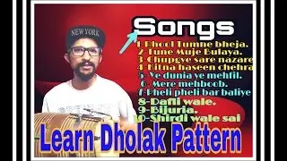 Learn Dholak Pattern Of 10 Bollywood Songs|Dholak Lesson