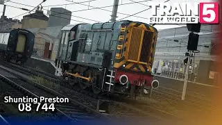 Let's Do Some Shunting! (Train Sim World 5 Class 08 Preston Shunting Mk1 Mk2 Coach)