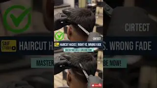 Haircut Hacks: Right vs Wrong Fade |😱💯 Learn Pro Barber Techniques | Saif Hair Studio #shorts #viral
