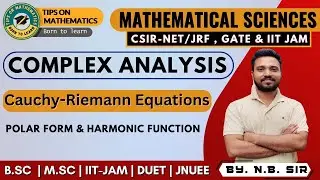 Lec.15 | Complex Analysis | CSIR-NET / JRF Mathematics | Cauchy-Riemann Equations polar form