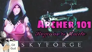 Skyforge PS4 - Archer 101 - Beginners Guide