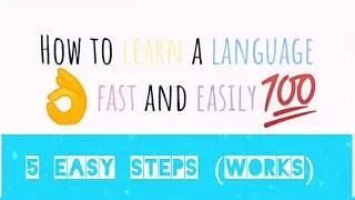How to learn language fast and easy (Works)