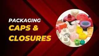 Different Types Of Caps & Closures