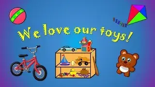 We love our toys!