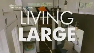 Living Large | Tiny House, Big Living | HGTV Asia