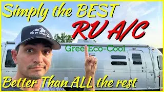 Simply the BEST RV Air Conditioner - Gree Eco-Cool - Why Not RV: Ep 145