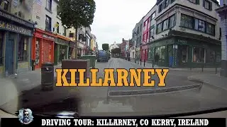 Killarney Downtown Driving Tour 🇮🇪 County Kerry, Ireland #drivingtour #driving