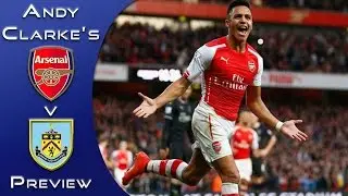 Andy Clark's Arsenal V Burnley FC Preview - 29/1/16 | Team News, Analysis and more