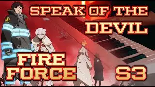 (Fire Force Season 3 Part 2 ED) Survive Said The Prophet - Speak of the Devil | Piano Cover