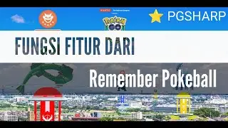 FITUR Remember Pokeball PGSHARP