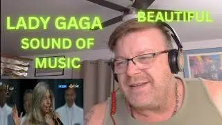 Lady Gaga &ndash; &ldquo;The Sound of Music&rdquo; LIVE Reaction | Vocal Masterclass That Gave Me CHILLS 😱🎶