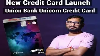 Union Bank Unicorn RuPay Credit Card: Full Review, Benefits